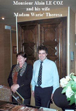 Monsieur Alain LE COZ
and his wife
Madam Warie' Theresa